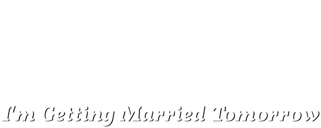 I'm Getting Married Tomorrow logo