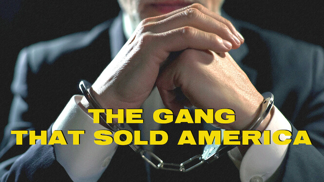The Gang That Sold America