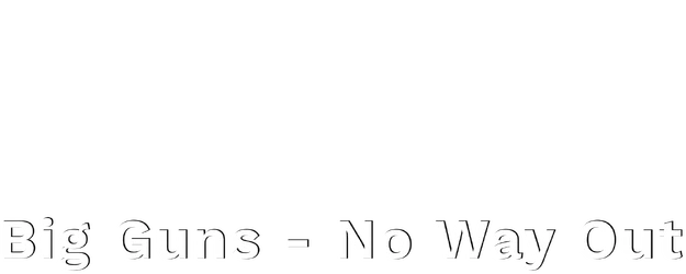 Big Guns - No Way Out logo