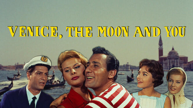 Venice, the Moon and You