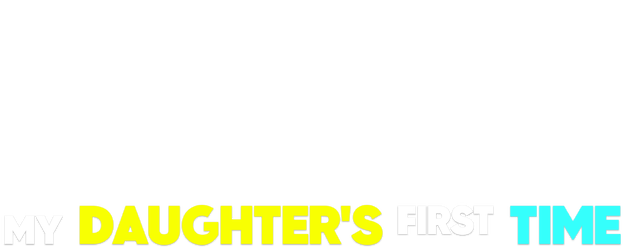 My Daughter's First Time logo