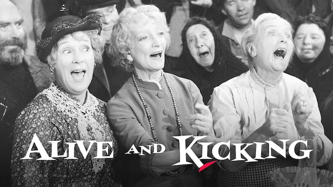 Alive and Kicking
