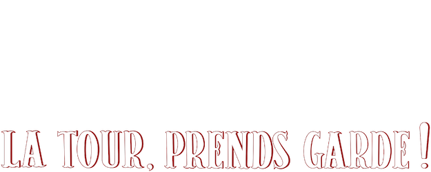 La Tour, prends garde! logo