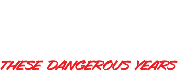 These Dangerous Years logo