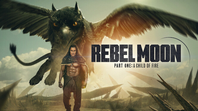 Rebel Moon — Part One: A Child of Fire