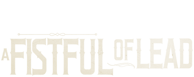 A Fist Full of Lead logo