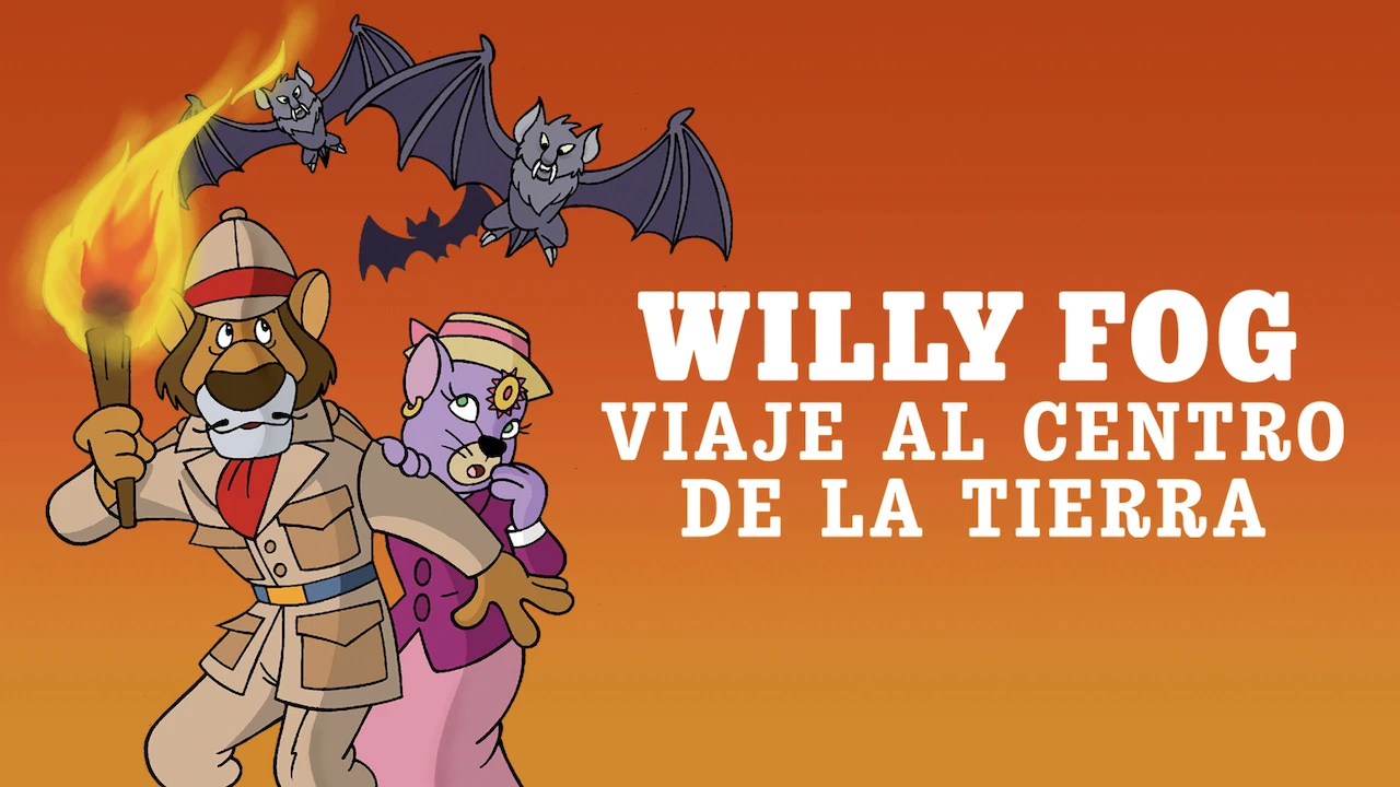 Willy Fog: Viaje al centro de la tierra el largometraje