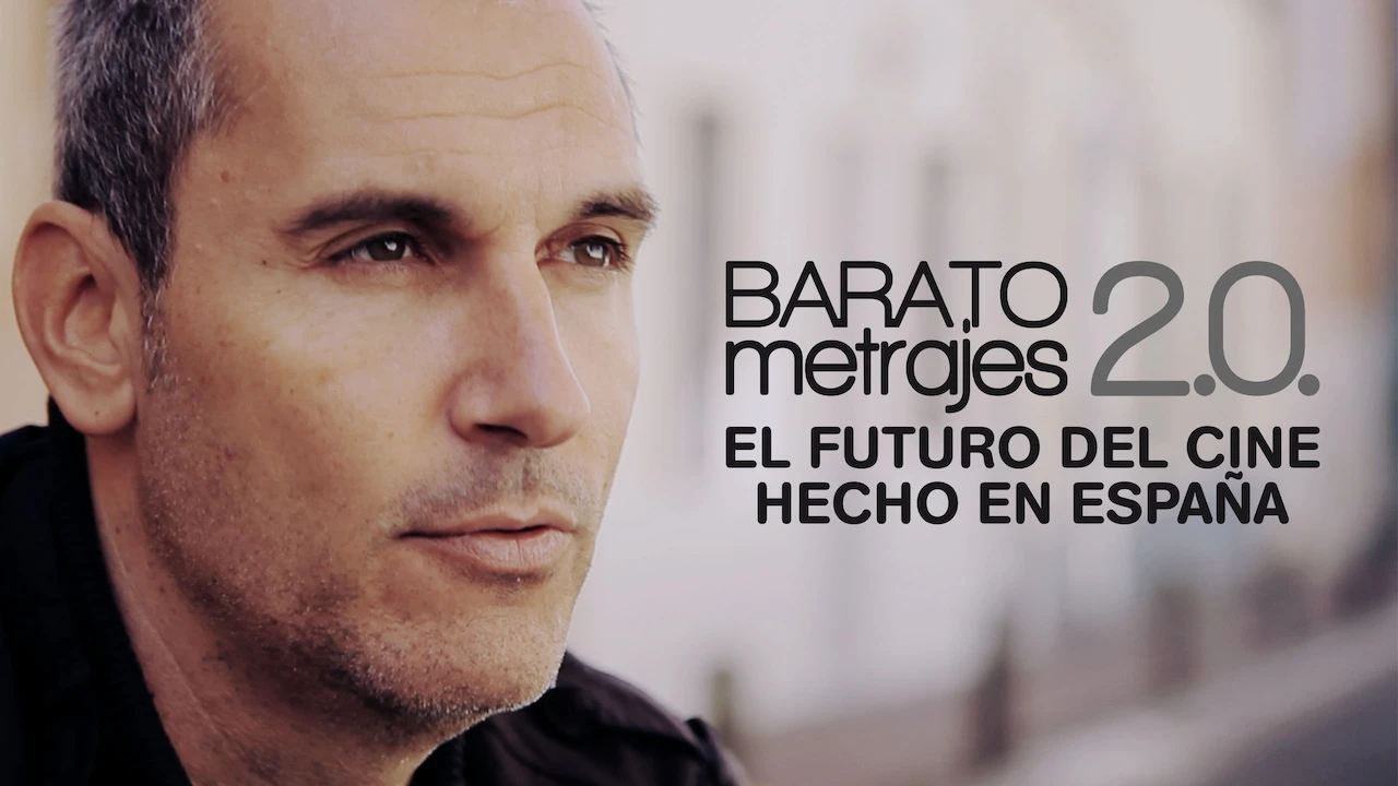 Baratometrajes 2.0: Spaniard-low-budget-films with High Ambitions