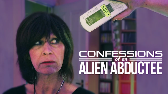 Confessions of an Alien Abductee