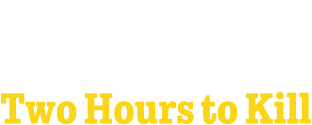 Two Hours to Kill logo