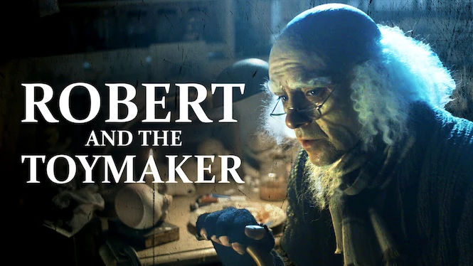 Robert and the Toymaker