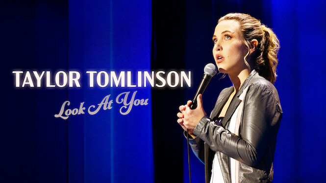 Taylor Tomlinson: Look At You