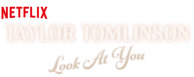 Taylor Tomlinson: Look At You logo