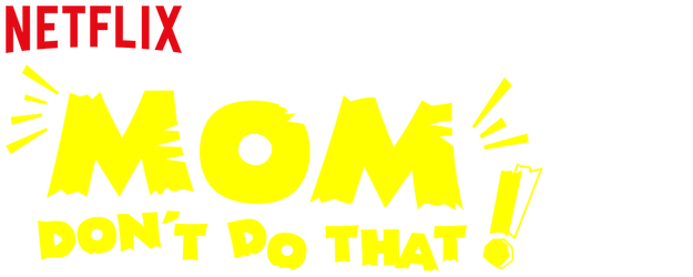 Mom, Don't Do That! logo