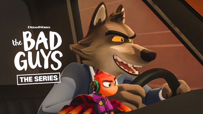 The Bad Guys: The Series