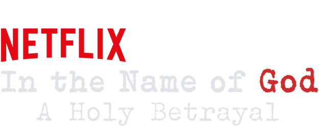 In the Name of God: A Holy Betrayal logo