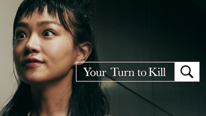 Your Turn to Kill