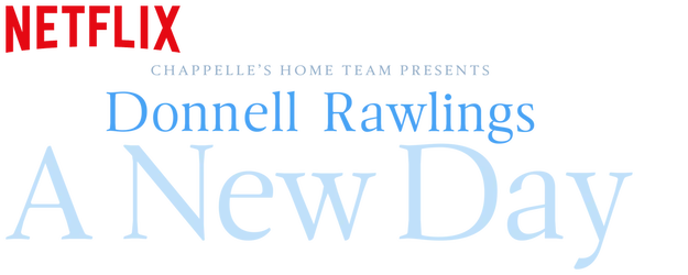 Chappelle's Home Team - Donnell Rawlings: A New Day logo