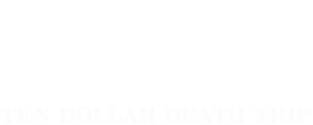 Ten Dollar Death Trip logo