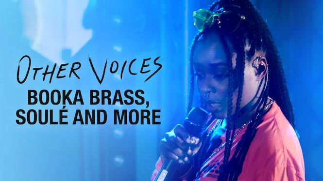Other Voices: Booka Brass, Soulé and more