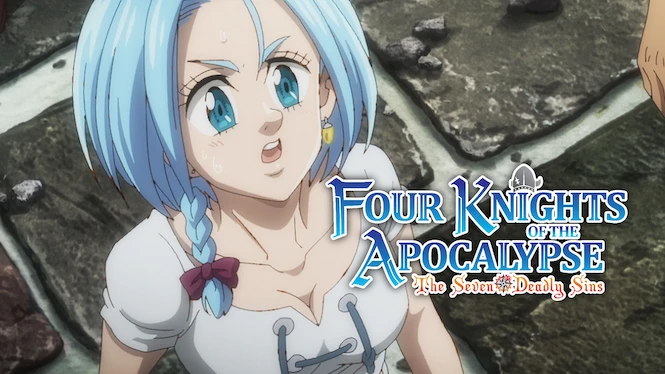 The Seven Deadly Sins: Four Knights of the Apocalypse