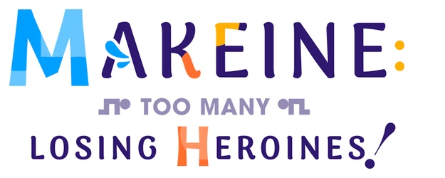 Makeine: Too Many Losing Heroines! logo