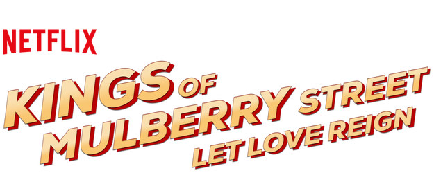Kings of Mulberry Street: Let Love Reign logo
