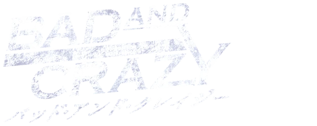 Bad And Crazy logo