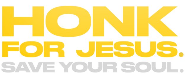 Honk for Jesus. Save Your Soul. logo