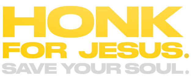 Honk for Jesus. Save Your Soul. logo