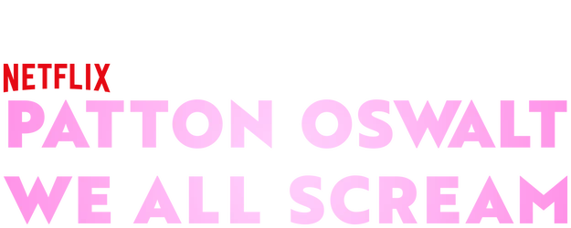 Patton Oswalt: We All Scream logo