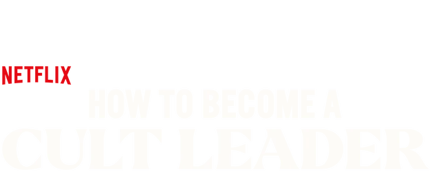 How to Become a Cult Leader logo