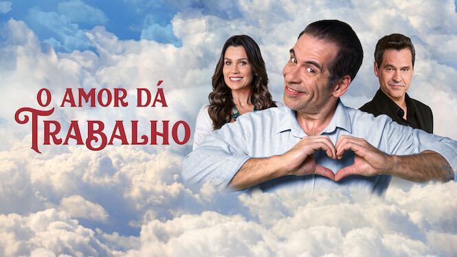O Amor Dá Trabalho