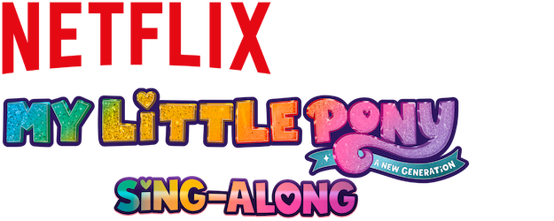My Little Pony: A New Generation: Sing-Along logo