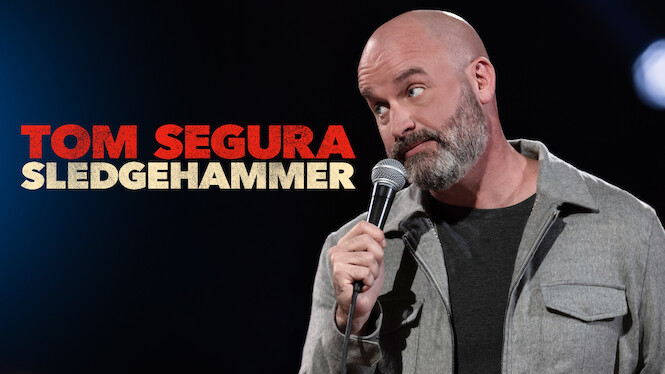 Tom Segura: Sledgehammer