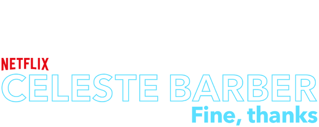Celeste Barber: Fine, thanks logo