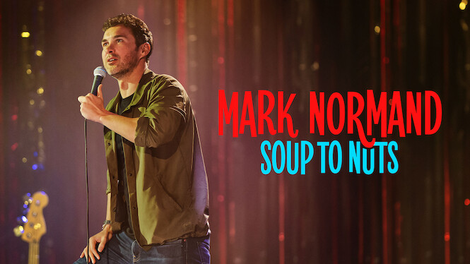 Mark Normand: Soup to Nuts