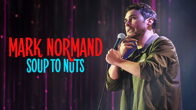 Mark Normand: Soup to Nuts