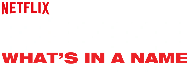 Dave Chappelle: What’s in a Name? logo
