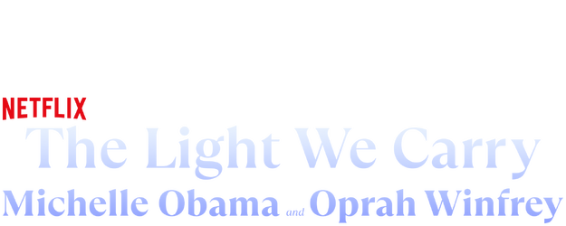 The Light We Carry: Michelle Obama and Oprah Winfrey logo