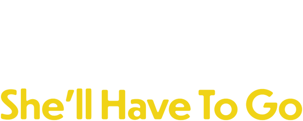 She'll Have to Go logo