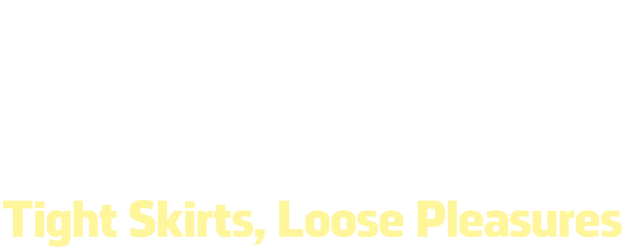 Tight Skirts, Loose Pleasures logo