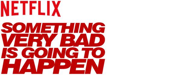 Something Very Bad Is Going to Happen logo