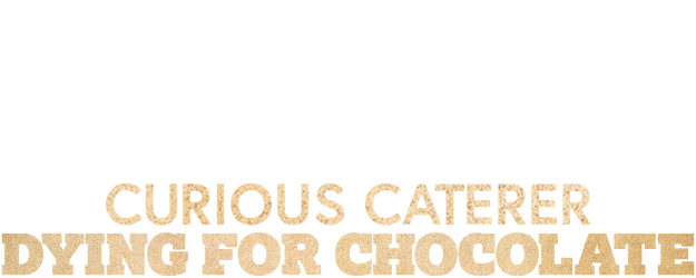 Dying for Chocolate: A Curious Caterer Mystery logo