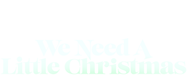 We Need a Little Christmas logo