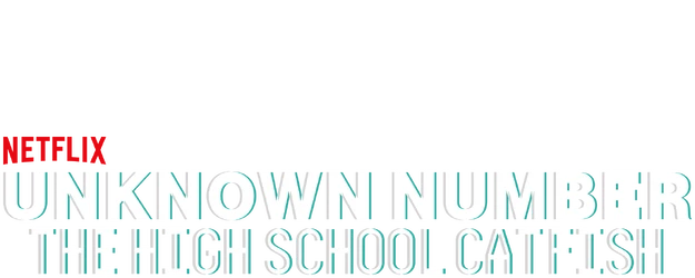 Unknown Number: The High School Catfish logo