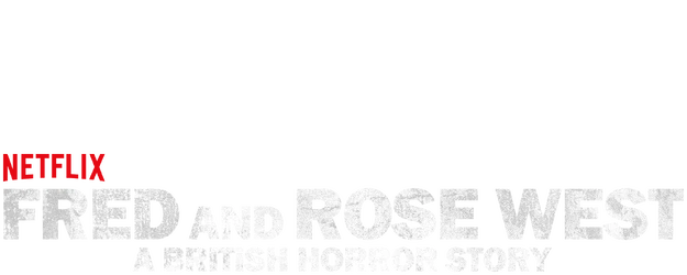 Fred and Rose West: A British Horror Story logo