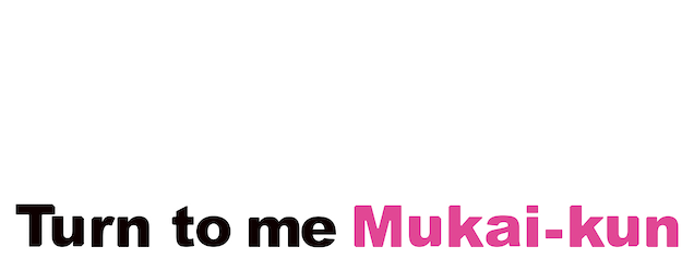 Turn to me Mukai-kun logo