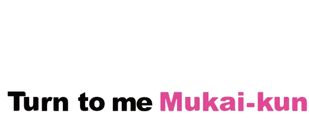 Turn to me Mukai-kun logo