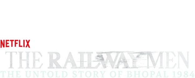 The Railway Men - The Untold Story Of Bhopal 1984 logo